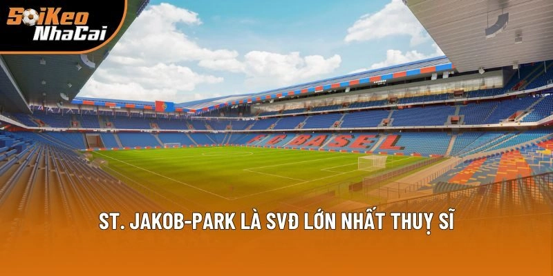 St. Jakob-Park là SVĐ lớn nhất Thuỵ Sĩ St. Jakob-Park là SVĐ lớn nhất Thuỵ Sĩ